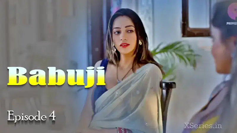 Babuji Episode 4 (Primeplay Web Series) » Aagmaal.gold