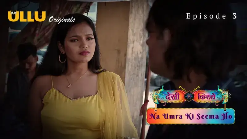Na Umra Ki Seema Ho Episode 3 (Kooku Web Series) » Aagmaal.gold