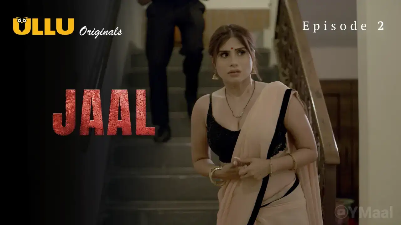 Jaal Episode 2 (ULLU Web Series) » Aagmaal.gold
