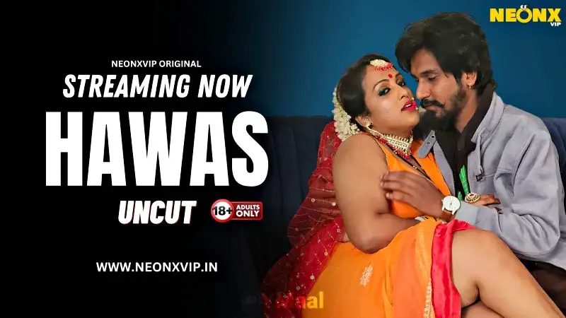 Hawas (NEONX Web Series) » Aagmaal.gold