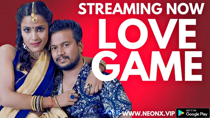 Love Game (NEONX Web Series) » Aagmaal.gold