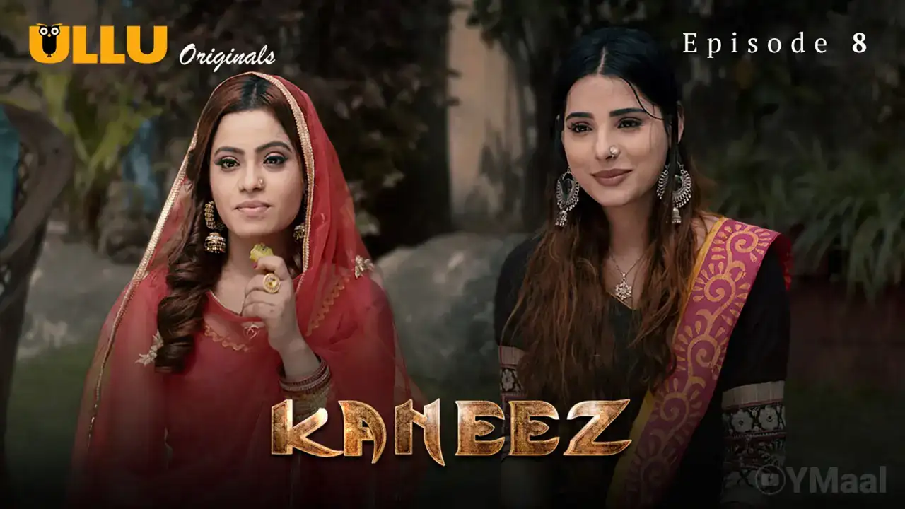 Kaneez Episode 8 (ULLU Web Series) » Aagmaal.gold