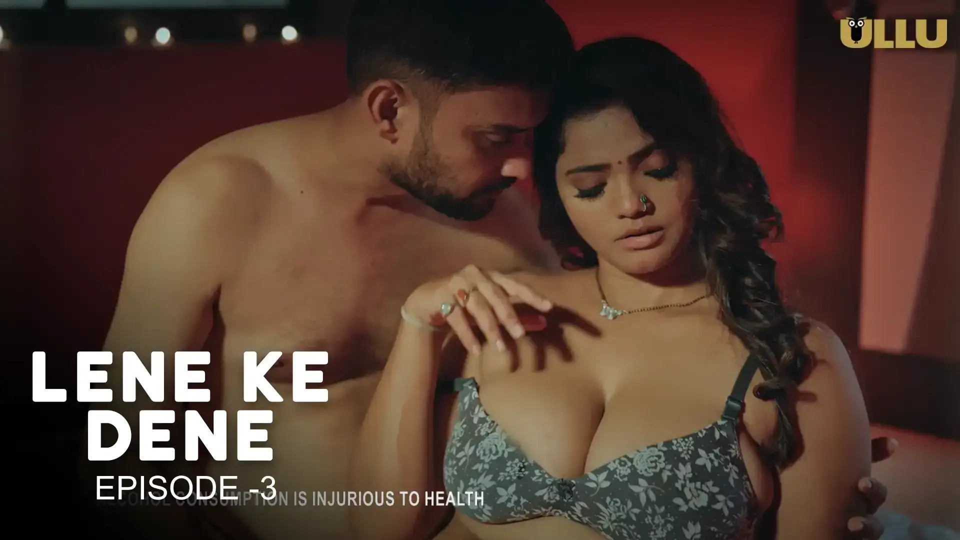 Lene Ke Dene Episode 3 (ULLU Web Series) » Aagmaal.gold