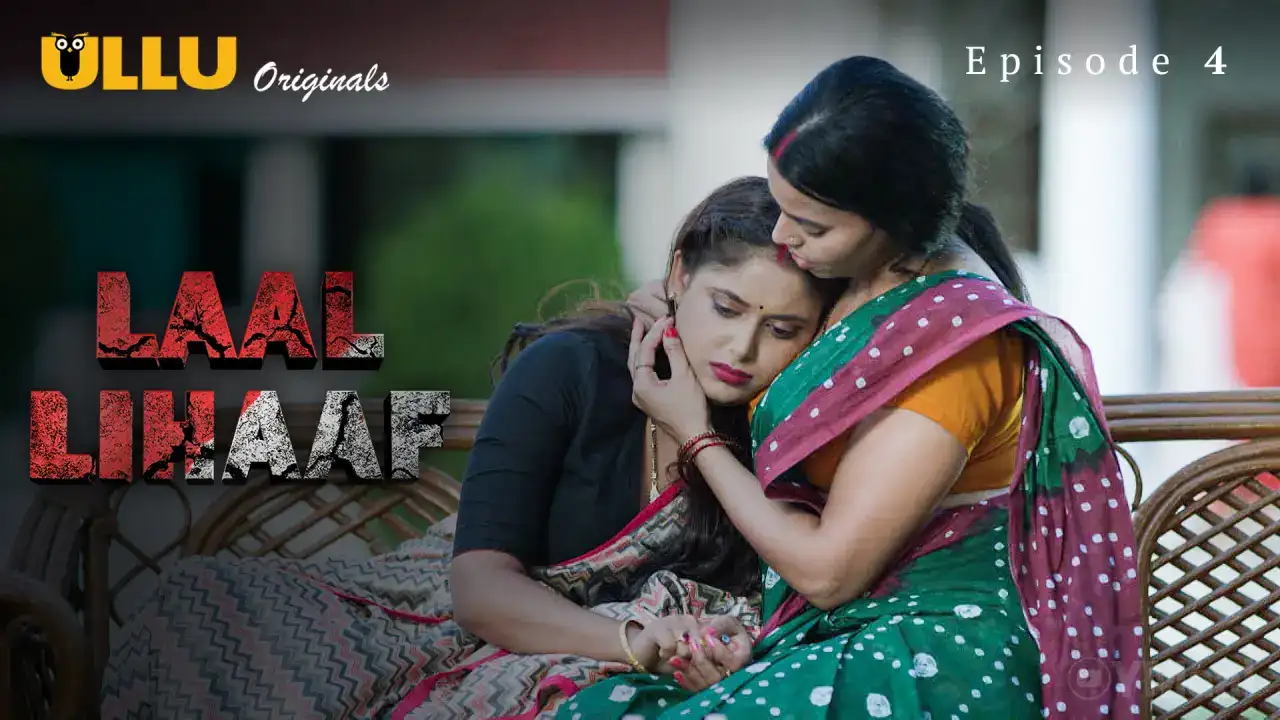 Laal Lihaaf Episode 4 (ULLU Web Series) » Aagmaal.gold