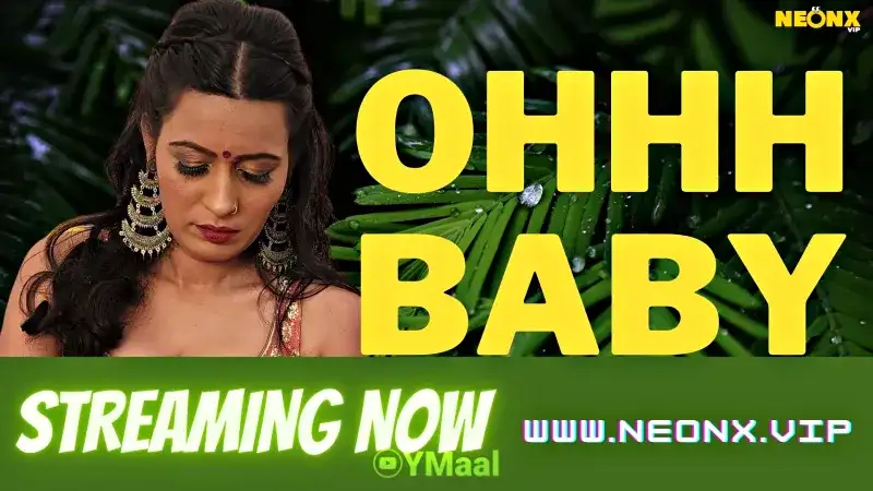Ohhh Baby 1 (NEONX Web Series) » Aagmaal.gold