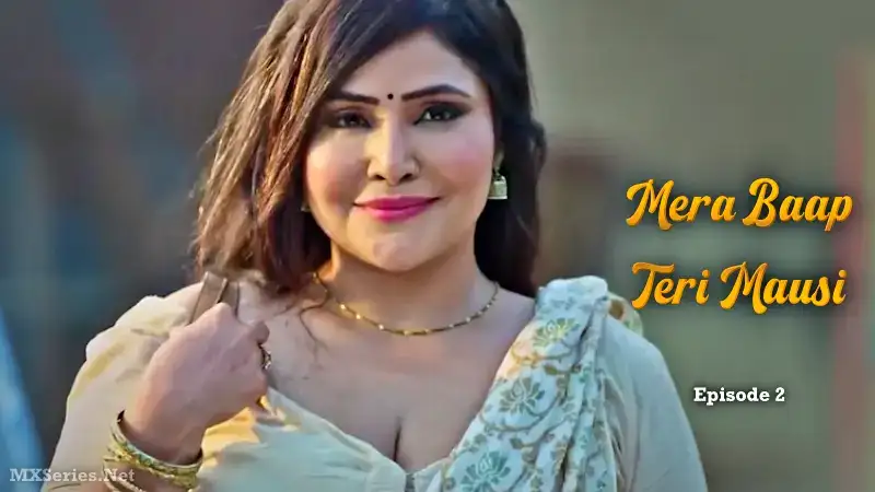 Mera Baap Teri Mausi Episode 2 (Digi Movieplex Web Series) » Aagmaal.gold