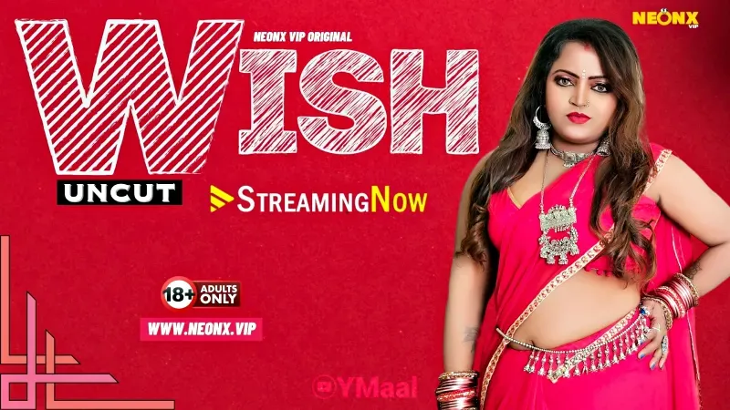 Wish (NEONX Web Series) » Aagmaal.gold