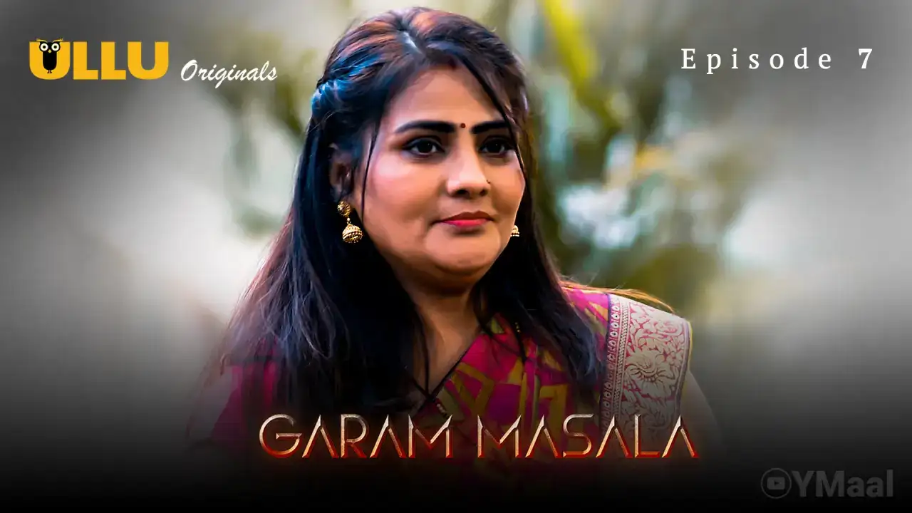 Garam Masala Episode 7 (ULLU Web Series) » Aagmaal.gold