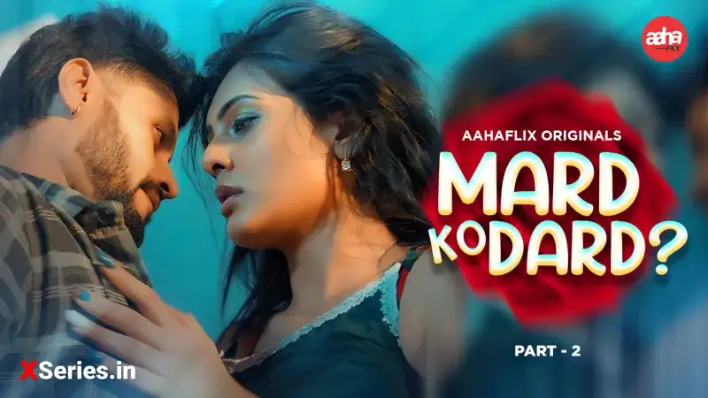 Mard Ko Dard Episode 3 (AahaFlix Web Series) » Aagmaal.gold