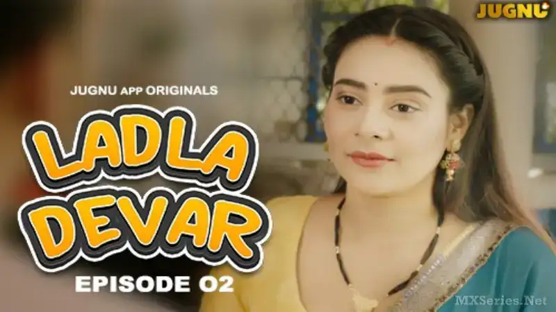 Ladla Dever Episode 2 (Jugnu Web Series) » Aagmaal.gold