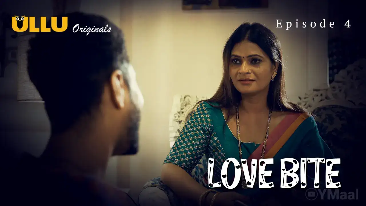 Love Bite Episode 4 (ULLU Web Series) » Aagmaal.gold