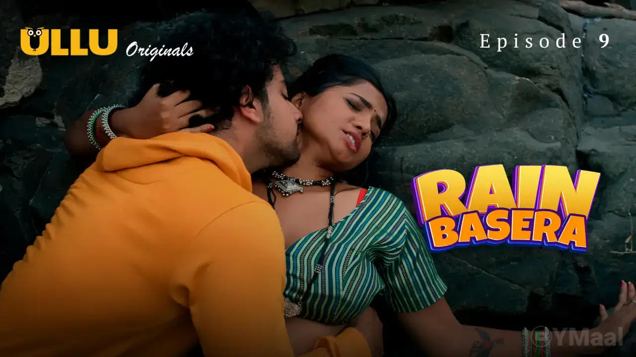 Rain Basera Episode 9 (ULLU Web Series) » Aagmaal.gold