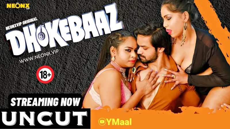 Dhokebaaz (NEONX Web Series) » Aagmaal.gold