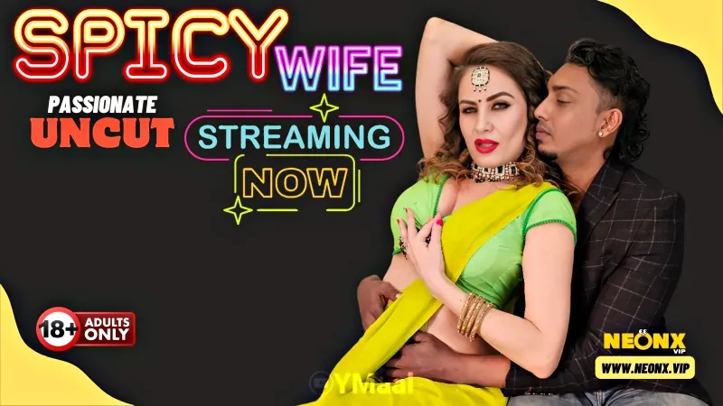 Spicy Wife (NEONX Web Series) » Aagmaal.gold