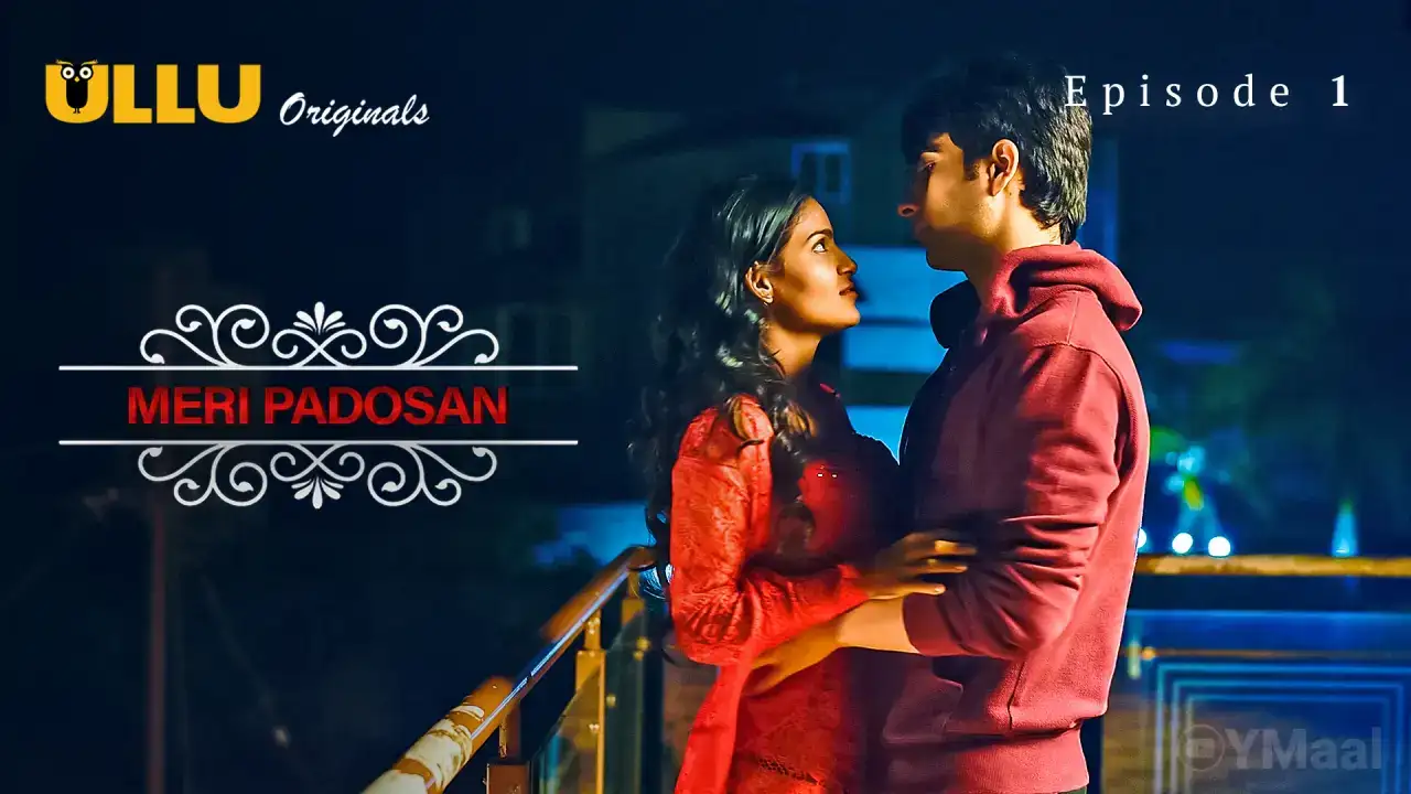 Meri Padosan Episode 1 (ULLU Web Series) » Aagmaal.gold