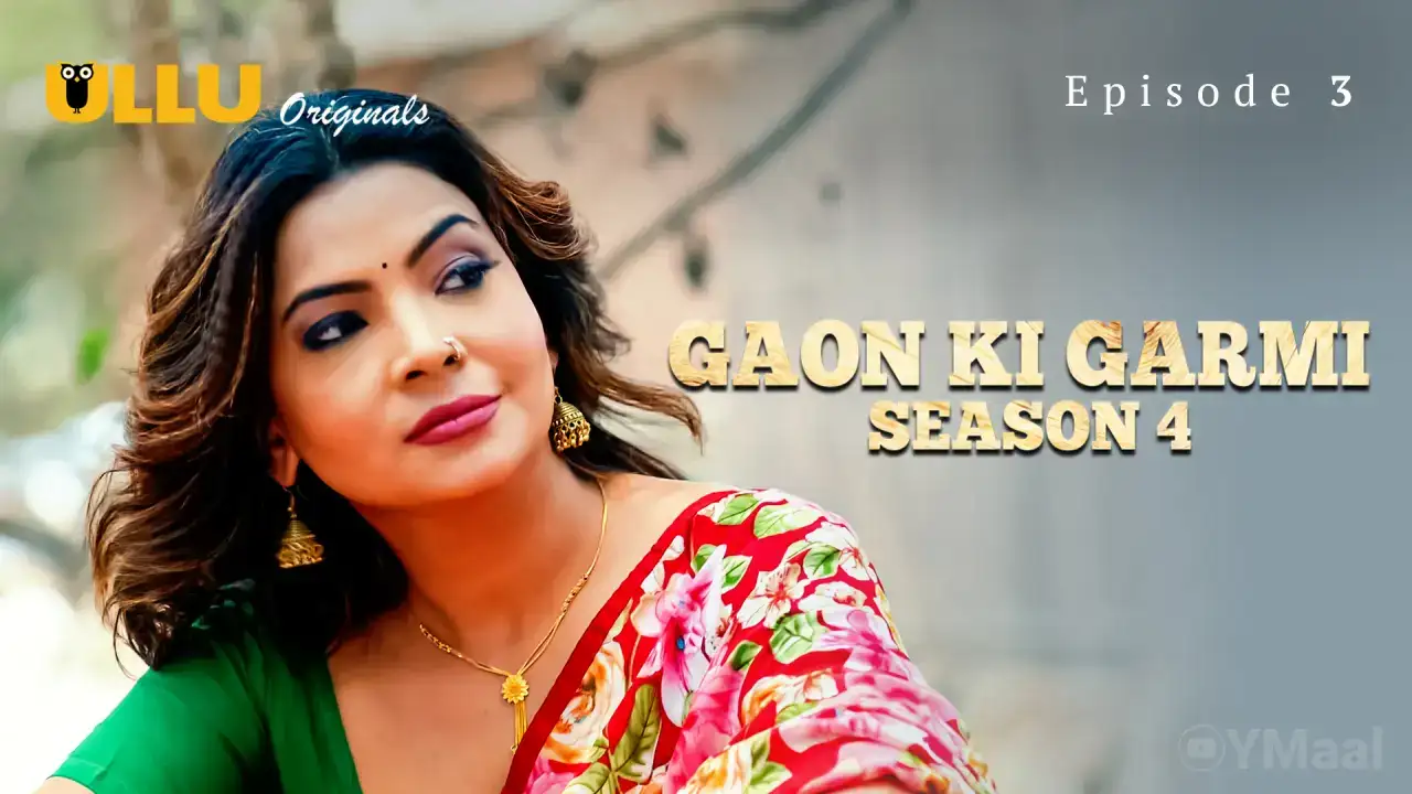 Gaon Ki Garmi 4 Episode 3 (ULLU Web Series) » Aagmaal.gold