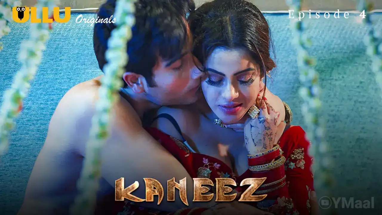 Kaneez Episode 4 (ULLU Web Series) » Aagmaal.gold