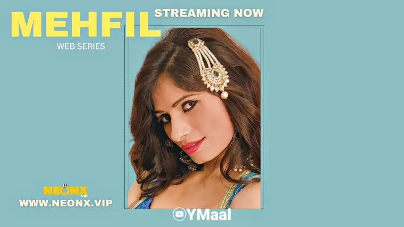 Mehfil (NEONX Web Series) » Aagmaal.gold