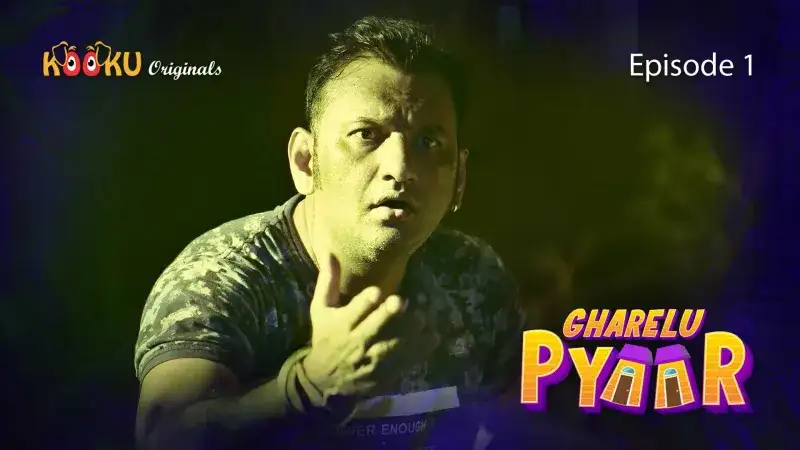 Gharelu Pyaar Episode 1 (Kooku Web Series) » Aagmaal.gold