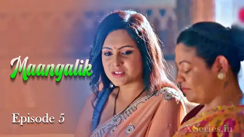 Maangalik Episode 5 (Primeplay Web Series) » Aagmaal.gold