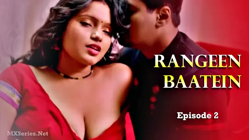 Rangeen Baatein Episode 2 (Dreams Films Web Series) » Aagmaal.gold