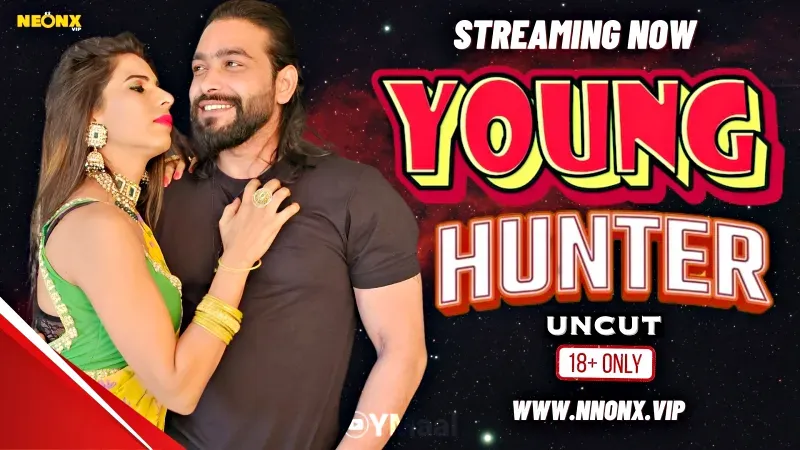Young Hunter (NEONX Web Series) » Aagmaal.gold
