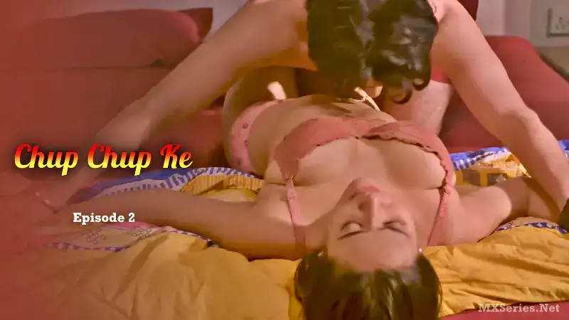 Chup Chup Ke Episode 2 (Hulchul Web Series) » Aagmaal.gold