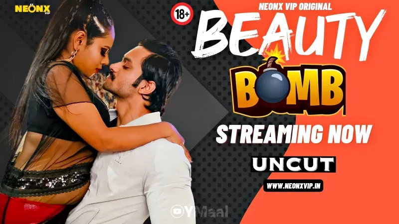 Beauty Bomb (NEONX Web Series) » Aagmaal.gold