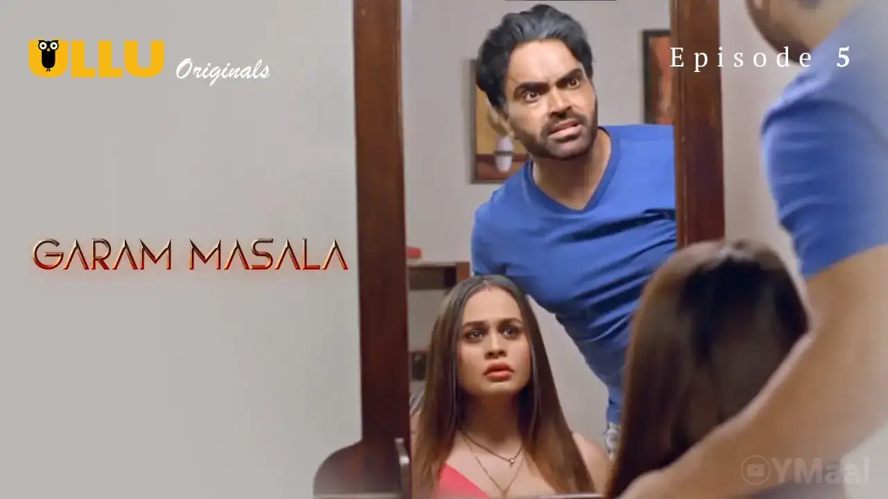Garam Masala Episode 5 (ULLU Web Series) » Aagmaal.gold