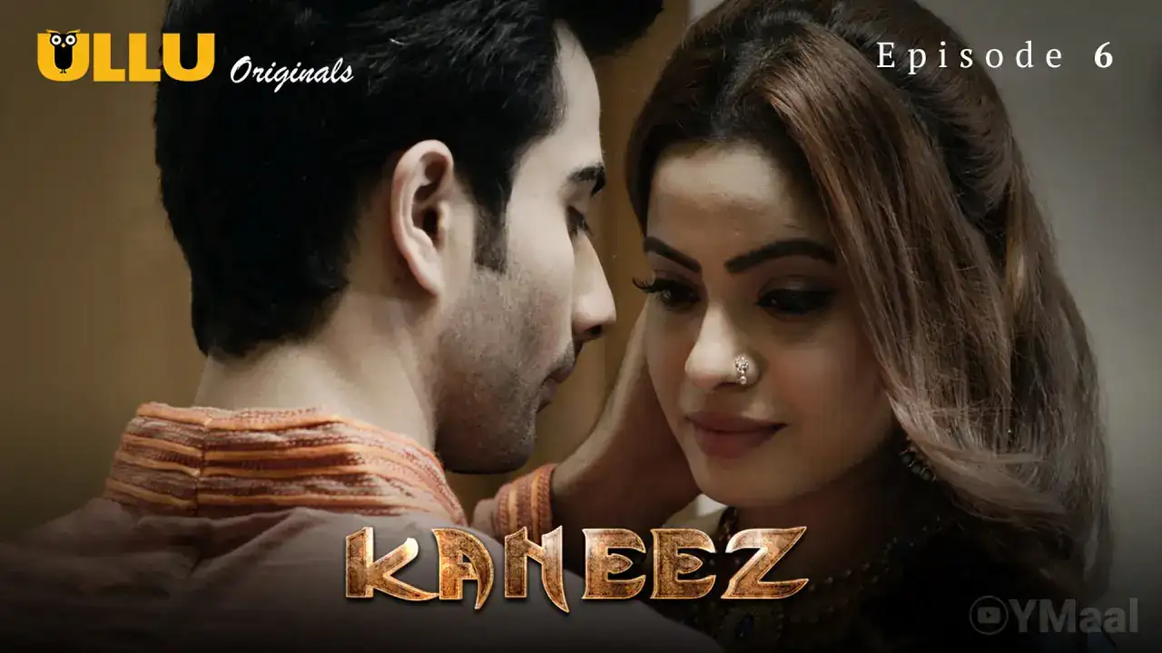 Kaneez Episode 6 (ULLU Web Series) » Aagmaal.gold