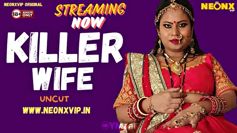 Killer Wife (NEONX Web Series) » Aagmaal.gold