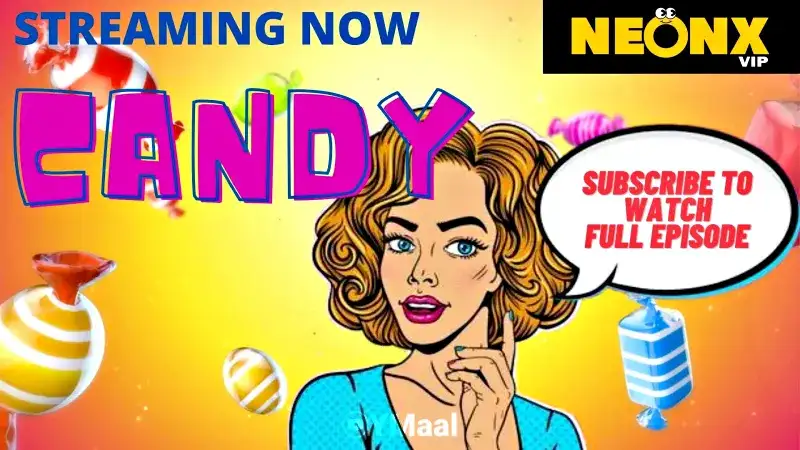 Candy 1 (NEONX Web Series) » Aagmaal.gold