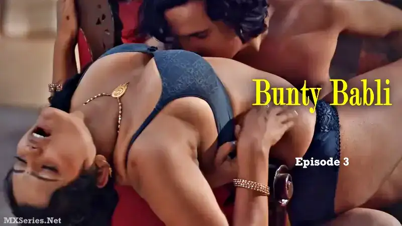 Bunty Babli Episode 3 (Digi Movieplex Web Series) » Aagmaal.gold