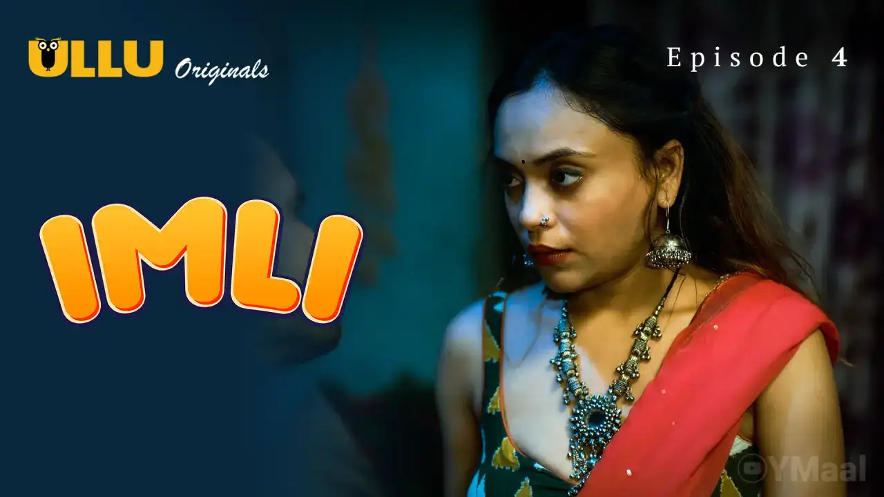 Imli Episode 4 (ULLU Web Series) » Aagmaal.gold