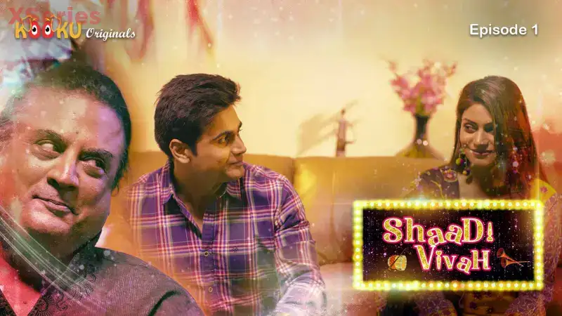 Shaadi Vivah Episode 1 (Kooku Web Series) » Aagmaal.gold
