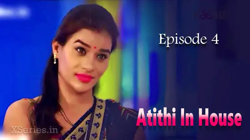 Atithi In House Episode 4 (Kooku Web Series) » Aagmaal.gold