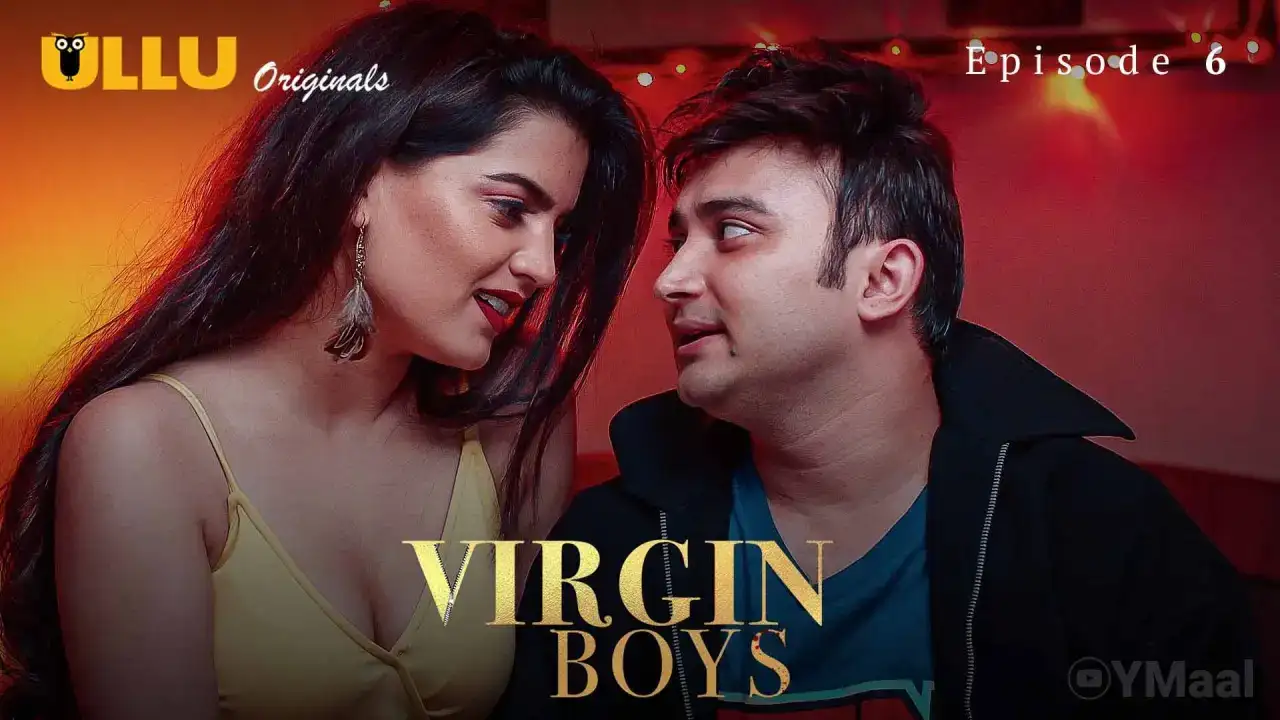 Virgin Boys Episode 6 (ULLU Web Series) » Aagmaal.gold
