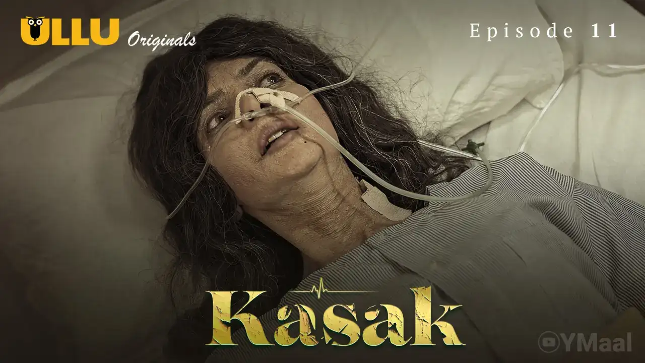 Kasak Episode 11 (ULLU Web Series) » Aagmaal.gold
