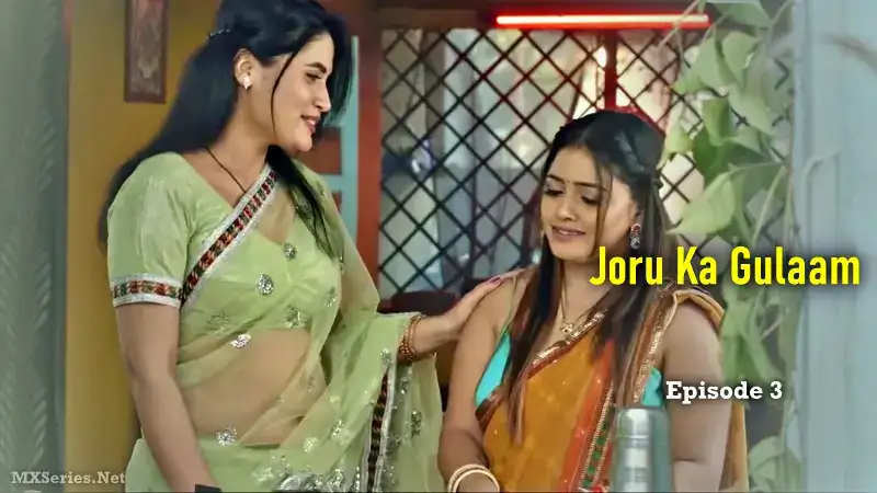 Joru Ka Gulaam Episode 3 (Digi Movieplex Web Series) » Aagmaal.gold