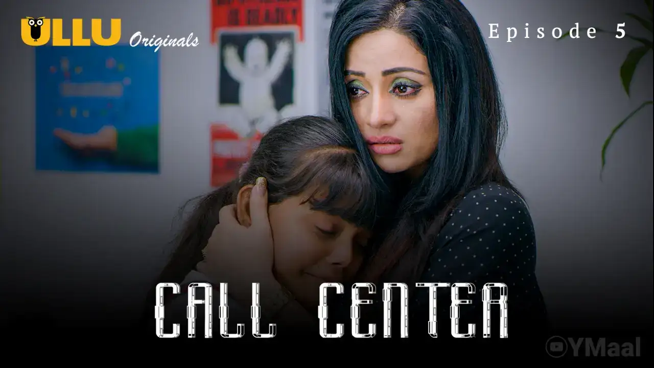 Call Center Episode 5 (ULLU Web Series) » Aagmaal.gold