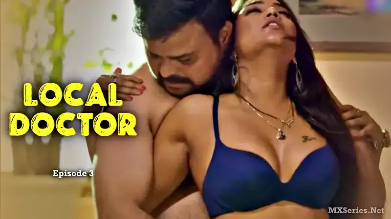 Local Doctor Episode 3 (Digi Movieplex Web Series) » Aagmaal.gold