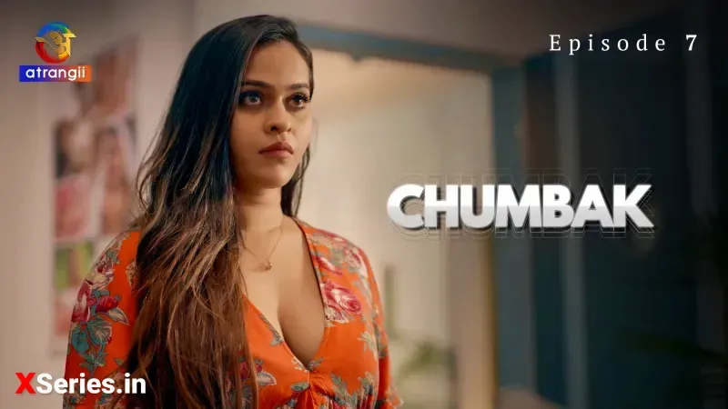 Chumbak Episode 7 (Atrangii Web Series) » Aagmaal.gold