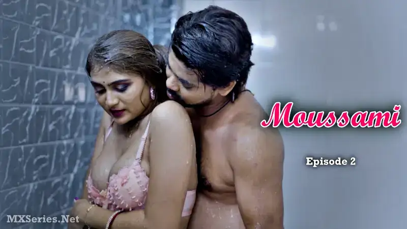 Moussami Episode 2 (Dunki Web Series) » Aagmaal.gold