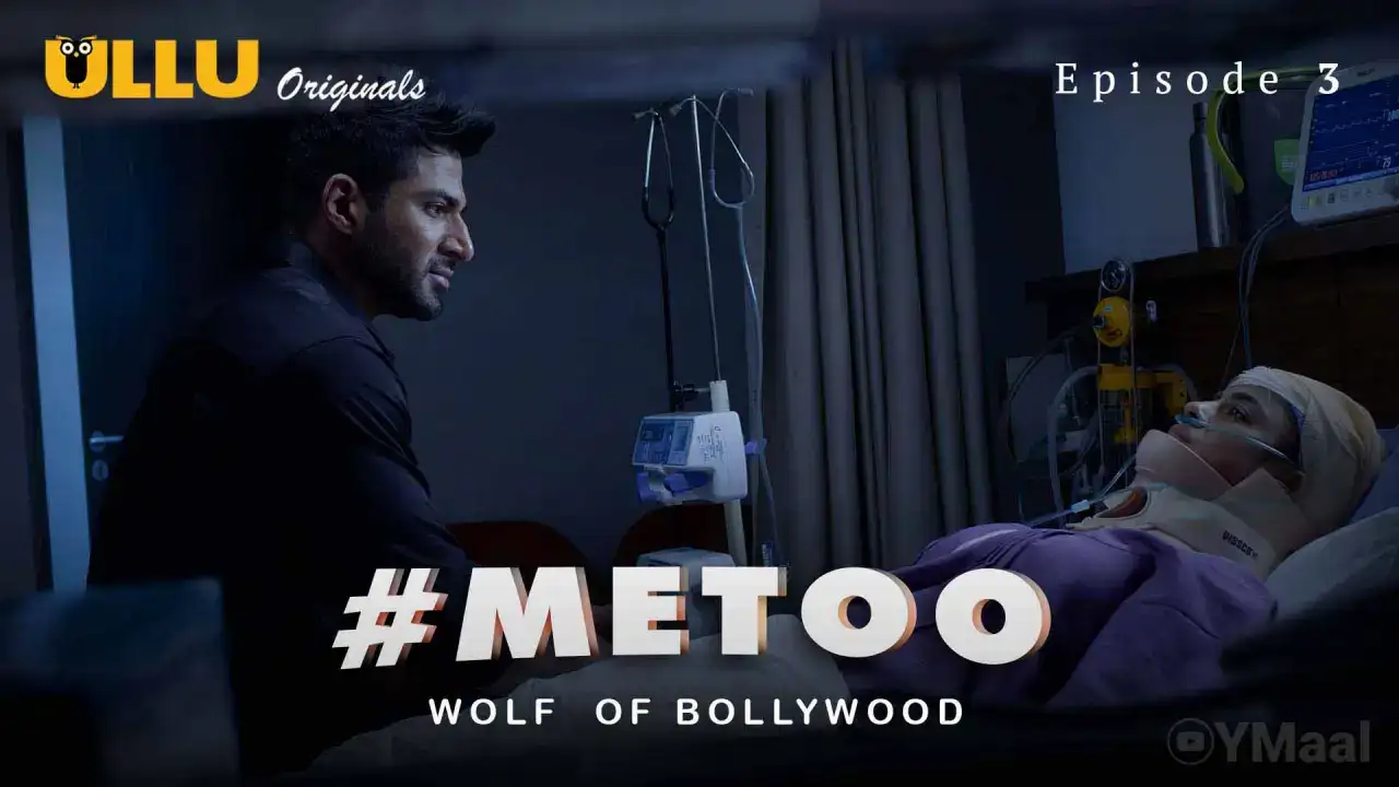 MeToo Wolf Of Bollywood Episode 3 (ULLU Web Series) » Aagmaal.gold