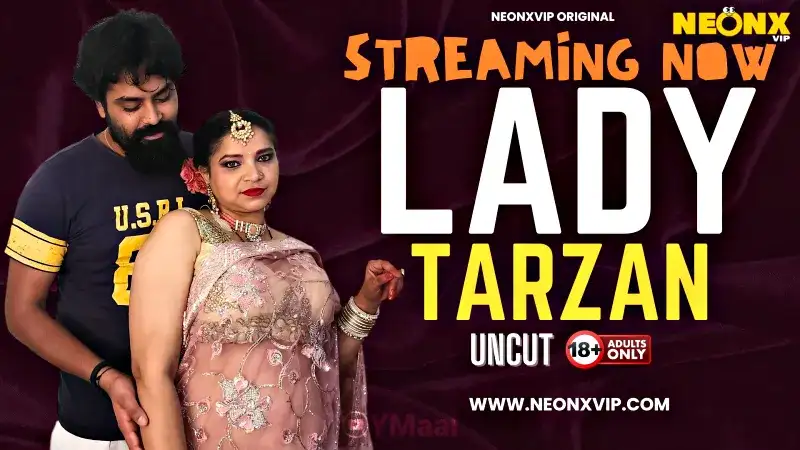 Lady Tarzan (NEONX Web Series) » Aagmaal.gold