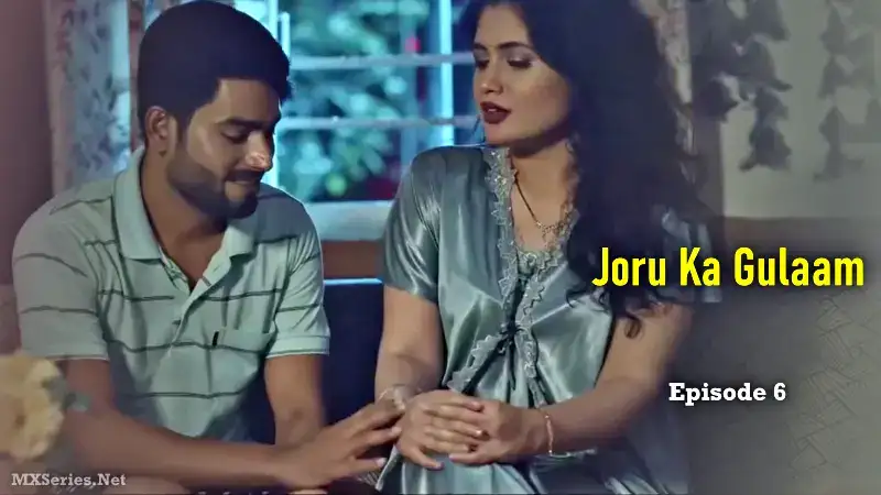 Joru Ka Gulaam Episode 6 (Digi Movieplex Web Series) » Aagmaal.gold