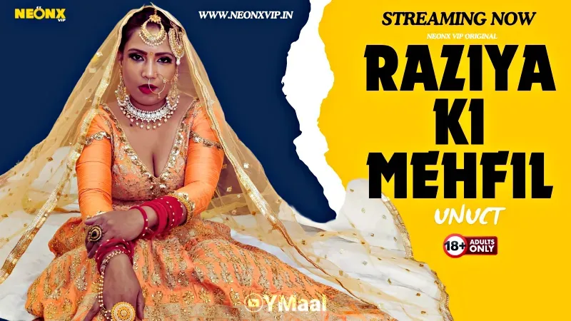 Raziya Ki Mehfil (NEONX Web Series) » Aagmaal.gold