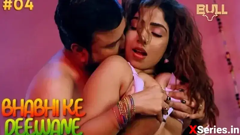 Bhabhi Ke Deewane Episode 4 (Bull Web Series) » Aagmaal.gold