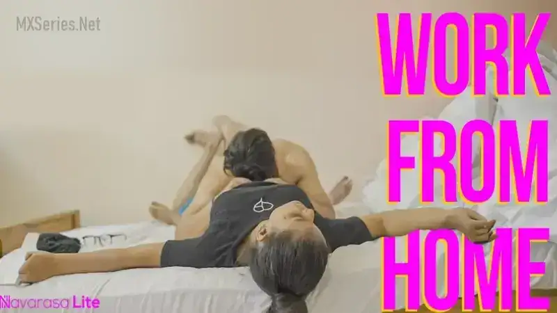 Work From Home (Navarasa Web Series) » Aagmaal.gold