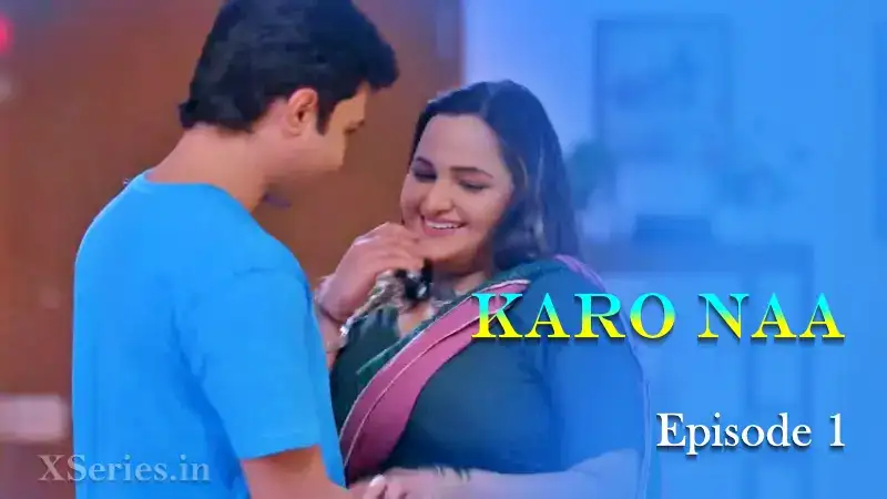 KaroNaa Episode 1 (Primeplay Web Series) » Aagmaal.gold